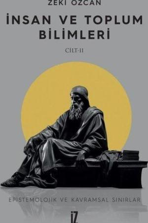 İnsan ve Toplum Bilimleri II Epistemolojik ve Kavramsal Sınırlar