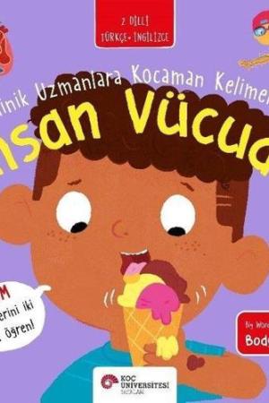 İnsan Vücudu / Minik Uzmanlar Kocaman Kelimeler