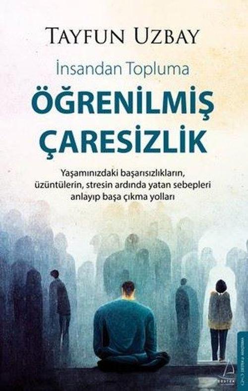 İnsandan Topluma Öğrenilmiş Çaresizlik
