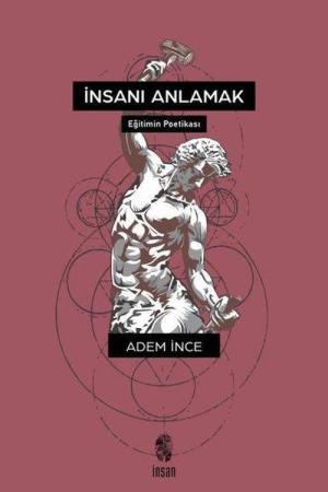 İnsanı Anlamak Eğitimin Poetikası