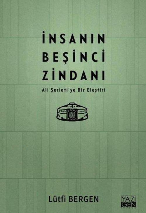 İnsanın Beşinci Zindanı