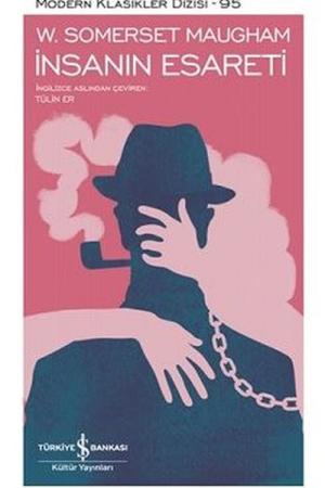 İnsanın Esareti (Ciltli)