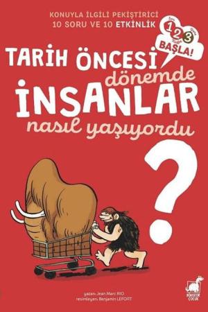 İnsanlar Tarih Öncesi Dönemde Nasıl Yaşıyorlardı? / 1 2 3 Başla Serisi