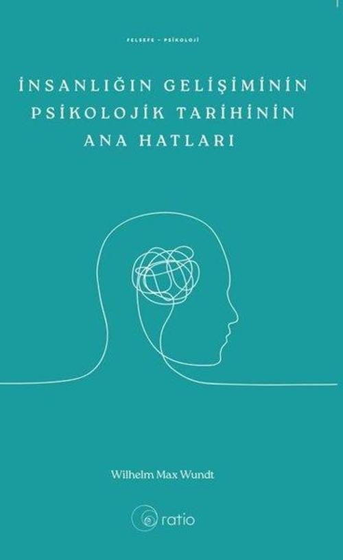 İnsanlığın Gelişiminin Psikolojik Tarihinin Ana Hatları
