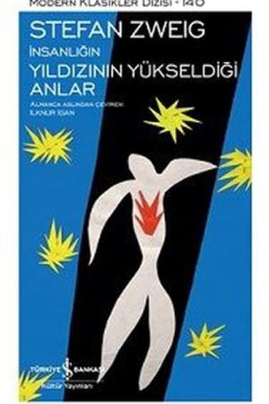 İnsanlığın Yıldızının Yükseldiği Anlar – Sert Kapak