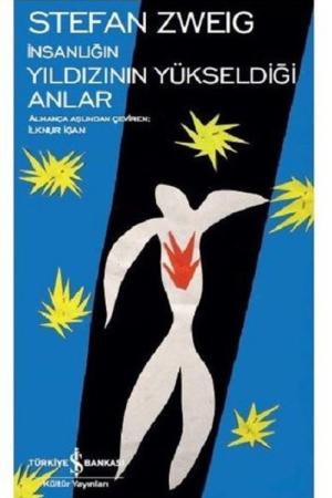 İnsanlığın Yıldızının Yükseldiği Anlar