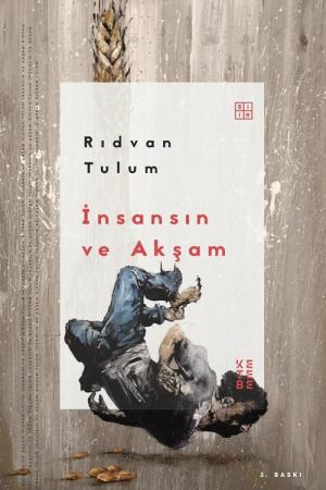 İnsansın ve Akşam