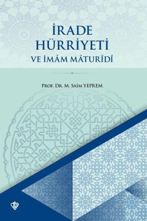 İrade Hürriyeti ve İmam Maturidi