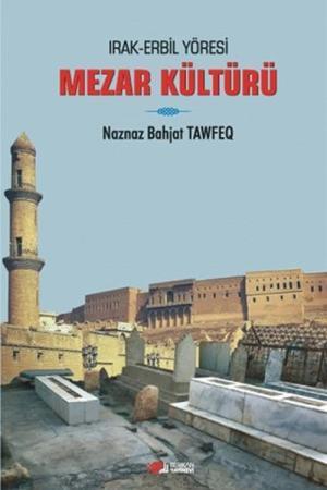 Irak Erbil Yöresi Mezar Kültürü