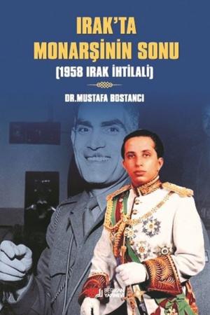 Irak'ta Monarşinin Sonu 1958 Irak İhtilali