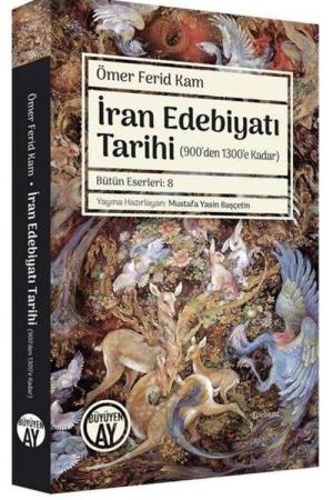 İran Edebiyatı Tarihi Ders Notları (900’den 1300’e Kadar)