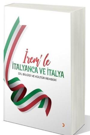İrem'le İtalyanca ve İtalya Dil Bilgisi ve Kültür Rehberi