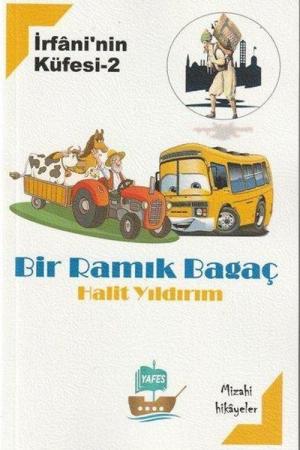 İrfani'nin Küfesi 2 / Bir Ramık Bagaç