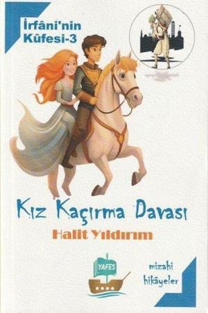 İrfani'nin Küfesi 3 / Kız Kaçırma Davası