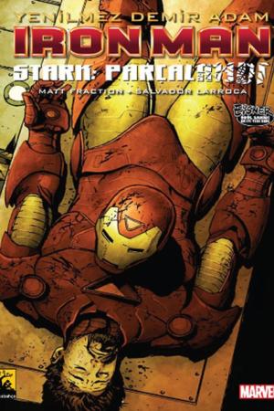 Iron Man - Demir Adam Cilt 4 / Stark Parçalandı
