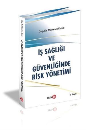 İş Sağlığı ve Güvenliğinde Risk Yönetimi