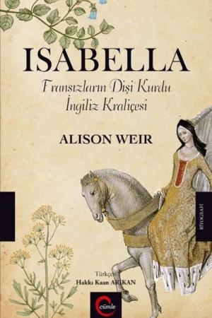 Isabella Fransızların Dişi Kurdu İngiliz Kraliçesi