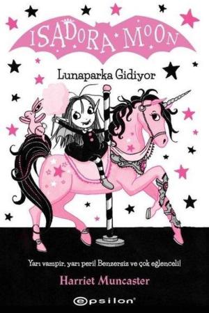 Isadora Moon - Lunaparka Gidiyor