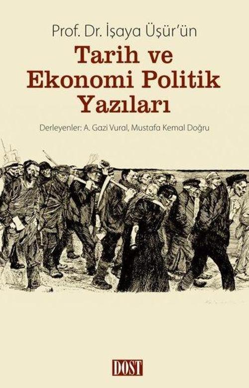 İşaya Üşür’ün Tarih ve Ekonomi Politik Yazıları