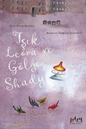 Işık Lerora ve Gölge Shady