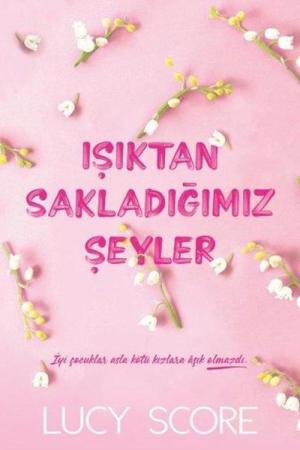 Işıktan Sakladığımız Şeyler