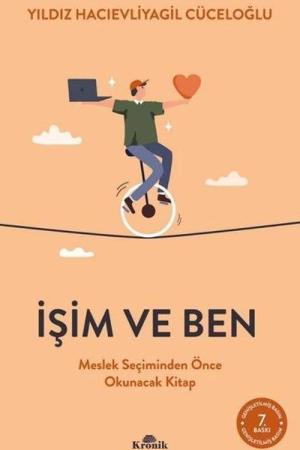 İşim ve Ben Meslek Seçiminden Önce Okunacak Kitap