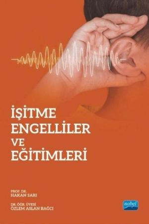 İşitme Engelliler ve Eğitimleri