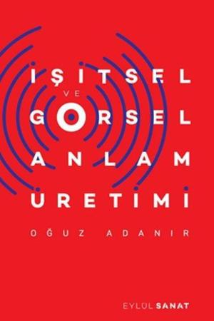 İşitsel ve Görsel Anlam Üretimi