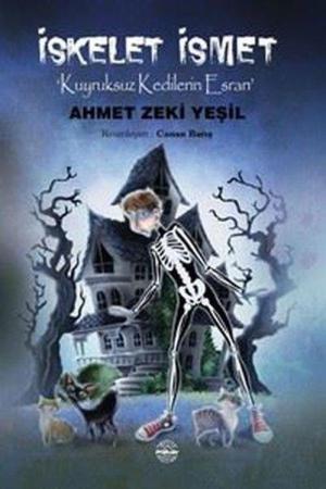 İskelet İsmet Kuyruksuz Kedilerin Esrarı