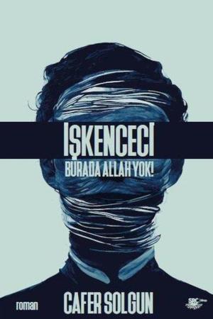 İşkenceci Burada Allah Yok