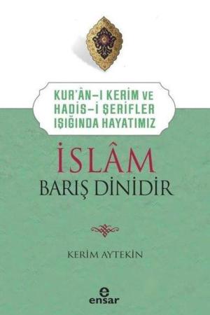 İslam Barış Dinidir