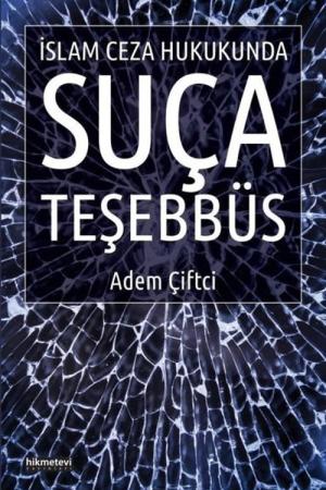 İslam Ceza Hukukunda Suça Teşebbüs