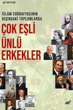 İslam Coğrafyasının Dışındaki Toplumlarda Çok Eşli Ünlü Erkekler