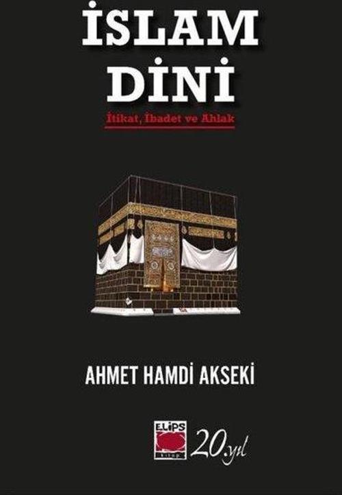 İslam Dini İtikat, İbadet ve Ahlak