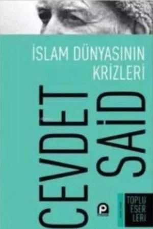 İslam Dünyasının Krizleri