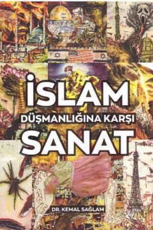İslam Düşmanlığına Karşı Sanat