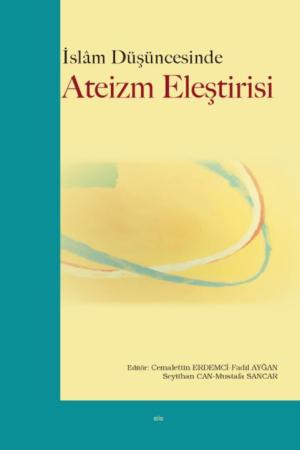 İslam Düşüncesinde Ateizm Eleştirisi
