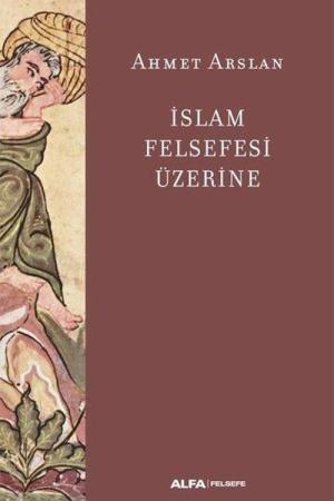 İslam Felsefesi Üzerine