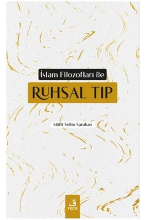 İslam Filozofları ile Ruhsal Tıp
