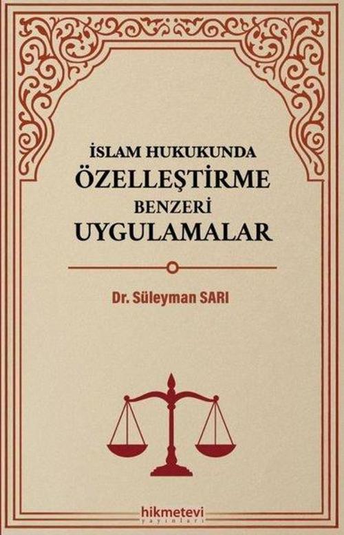 İslam Hukukunda Özelleştirme Benzeri Uygulamalar