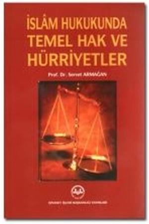 İslam Hukukunda Temel Hak ve Hürriyetler