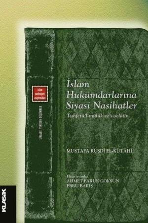 İslam Hükümdarlarına Siyasi Nasihatler Tuhfetü'l-mülûk ve's-selatîn