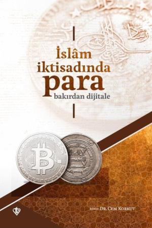 İslam İktisadında Para Bakırdan Dijitale