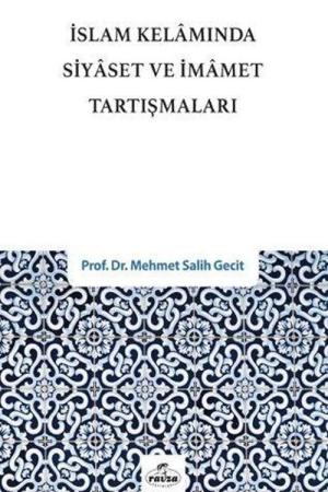 İslam Kelamında Siyaset ve İmamet Tartışmaları