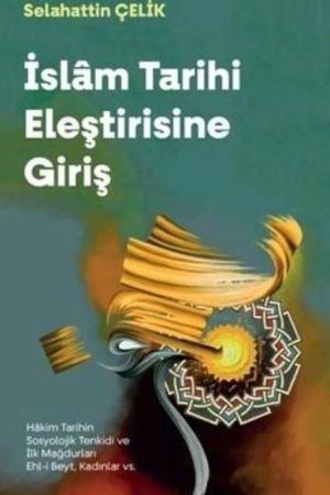 İslam Tarihi Eleştirisine Giriş