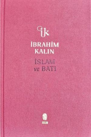 İslam ve Batı (Bez Ciltli)
