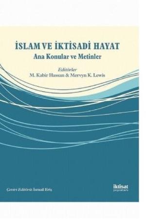 İslam ve İktisadi Hayat Ana Konular ve Metinler