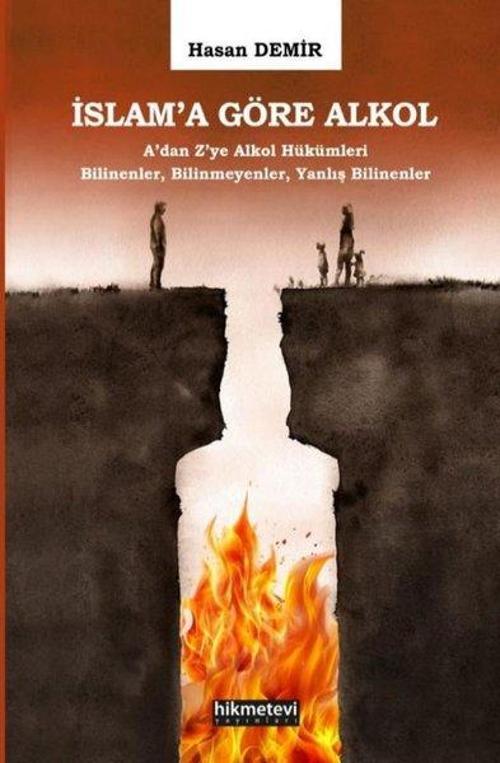 İslam'a Göre Alkol A'dan Z'ye Alkol Hükümleri Bilinenler,Bilinmeyenler,Yanlış Bilinenler