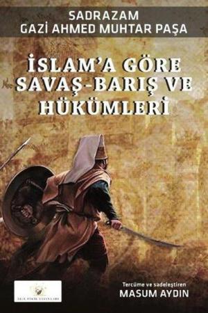 İslam’a Göre Savaş-Barış ve Hükümleri