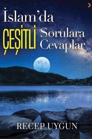 İslam’da Çeşitli Sorulara Çeşitli Cevaplar